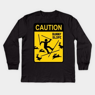 Ski Warning Sign | CAUTION: Bunny Slope Kids Long Sleeve T-Shirt